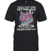 Wolf I really don’t mind getting old but my body is having a major hissy fit Classic Men's T-shirt