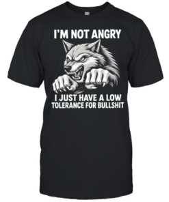 Wolf I’m not angry I just have a low tolerance for bullshit  Classic Men's T-shirt