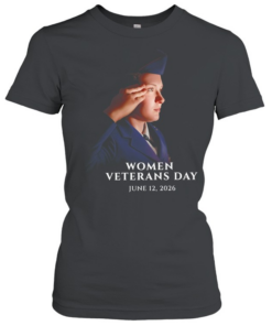Women Veterans Day 2026 honoring the women who have made the ultimate sacrifice T Classic Women's T-shirt