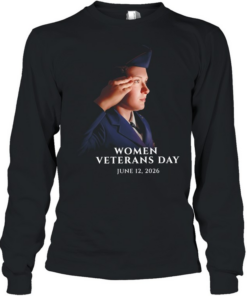 Women Veterans Day 2026 honoring the women who have made the ultimate sacrifice T Long Sleeved T-shirt