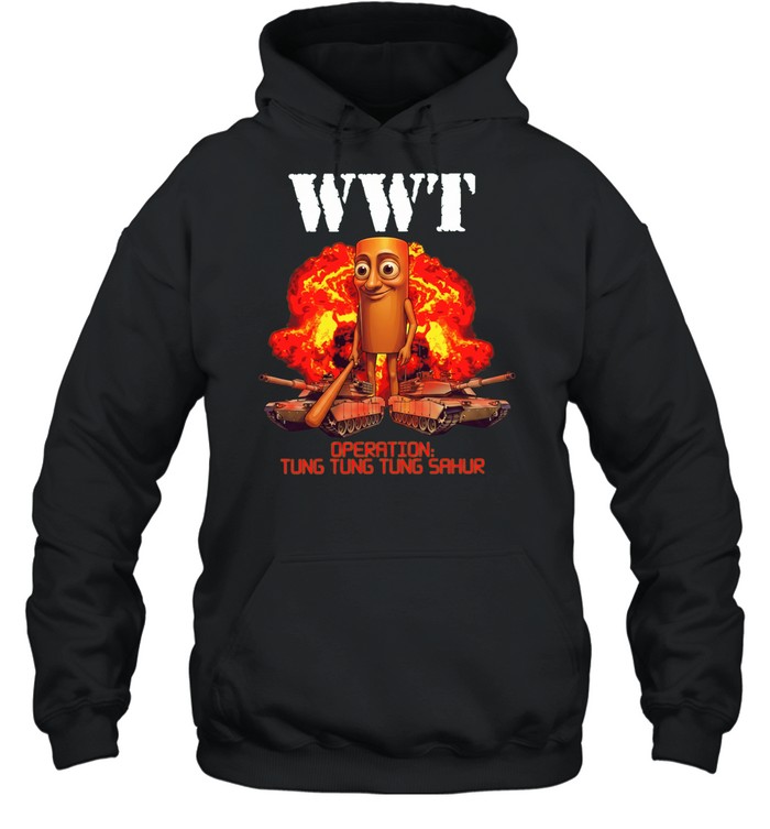 World War Tung Operation tung tung tung sahur Unisex Hoodie