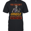 YOU COULDN'T HANDLE ME Classic Men's T-shirt