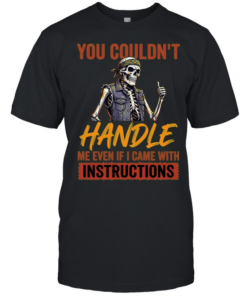 YOU COULDN'T HANDLE ME  Classic Men's T-shirt