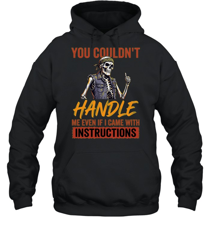 YOU COULDN'T HANDLE ME Unisex Hoodie