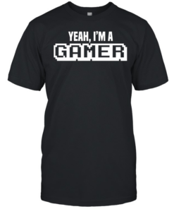 Yeah I’m a gamer  Classic Men's T-shirt
