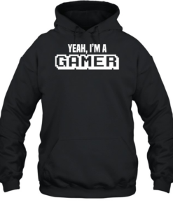 Yeah I’m a gamer  Unisex Hoodie