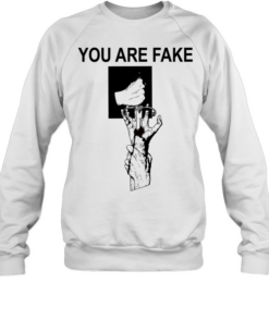 You are fake struggle or power T Unisex Sweatshirt
