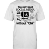 You can’t spell social media without CIA T Classic Men's T-shirt