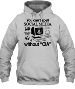 You can’t spell social media without CIA T Unisex Hoodie