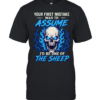 Your First Mistake Was To Assume I'd Be One Of The Sheep T Classic Men's T-shirt