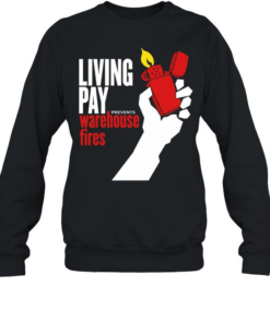 Zippo living pay prevents warehouse fires  Unisex Sweatshirt