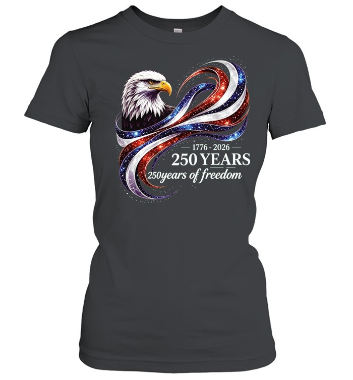 1776 2026 250 Years Of Freedom Classic Women's T-shirt