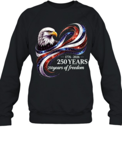 1776 2026 250 Years Of Freedom Unisex Sweatshirt