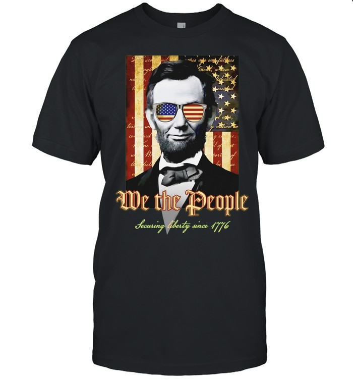 Abraham Lincoln We the People Securing liberty since 1776 american flag Classic Men's T-shirt