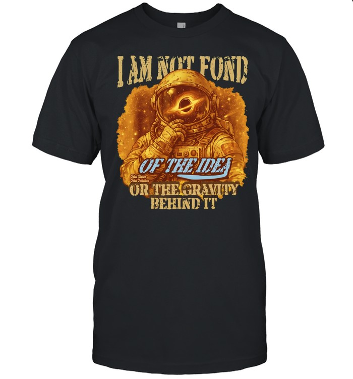 Astronaut I am not fond Classic Men's T-shirt