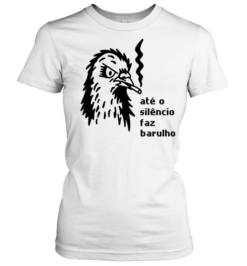 Até o Silêncio Faz Barulho silence noise  Classic Women's T-shirt