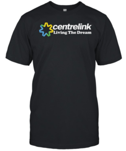Awesome centrelink living the dream Classic Men's T-shirt