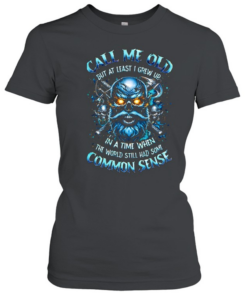 Call Me Old  Classic Women's T-shirt