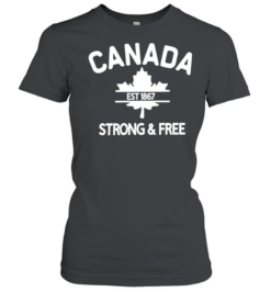 Canada Est 1867 Strong & Free Maple Leaf  Classic Women's T-shirt