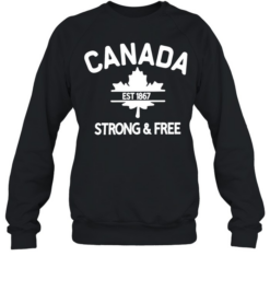 Canada Est 1867 Strong & Free Maple Leaf  Unisex Sweatshirt