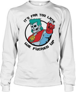 Captain Planet zombie skull it’s far too late we fucked up Long Sleeved T-shirt