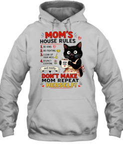 Cat Mom’s house rules don’t make Mom repeat herself Unisex Hoodie