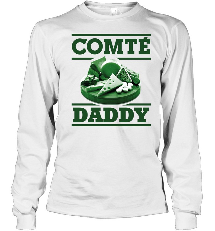 Cheese Comte Daddy Long Sleeved T-shirt