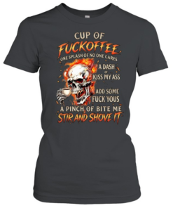 Cup Of Fuckoffee  Classic Women's T-shirt