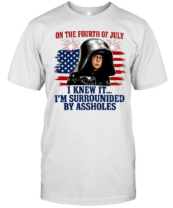 Dark Helmet Spaceballs I Knew It I’m Surrounded By Assholes 4th Of July Classic Men's T-shirt