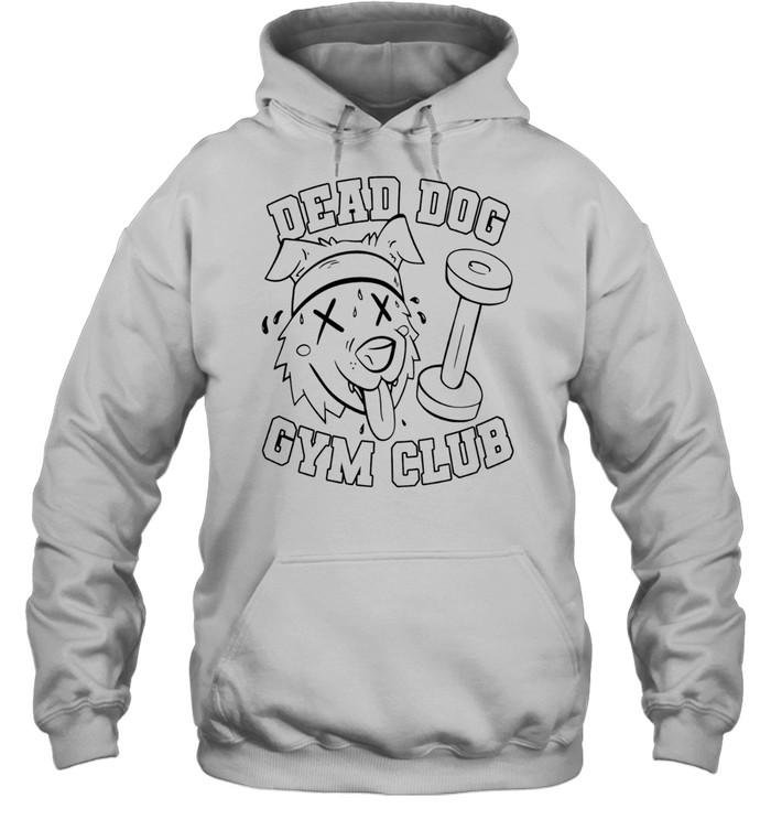 Dead Dog Gym Club Unisex Hoodie