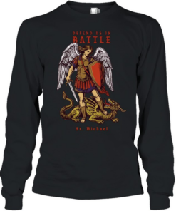Defend us in Battle St Michael Long Sleeved T-shirt