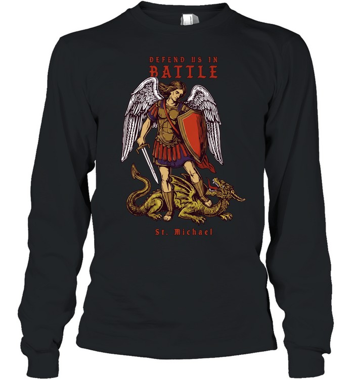 Defend us in Battle St Michael Long Sleeved T-shirt