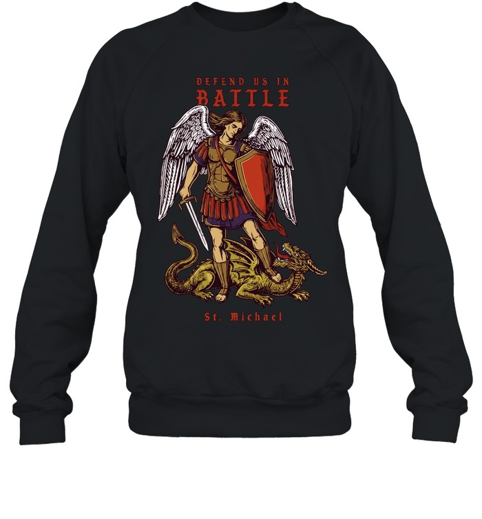 Defend us in Battle St Michael Unisex Sweatshirt