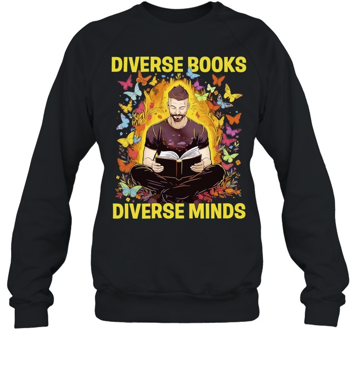 Diverse Books Diverse Minds reading book lover Unisex Sweatshirt