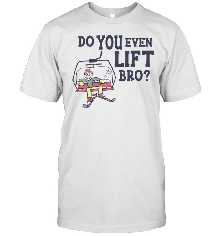 Do You Even Lift Bro Skiing Classic Men's T-shirt
