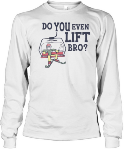Do You Even Lift Bro Skiing Long Sleeved T-shirt