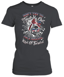 Don't Try To Figure Me Out I'm A Special Kind Of Twisted  Classic Women's T-shirt