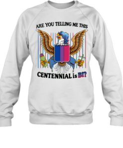 Eagle bisexual pride shield are you telling me this centennial is bi Unisex Sweatshirt