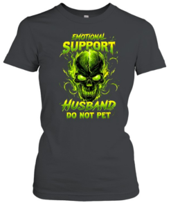 Emotional Support Husband Do Not Pet  Classic Women's T-shirt
