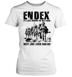 Endex It Is Just Around the Next Bend Best Job I Ever Had  Classic Women's T-shirt