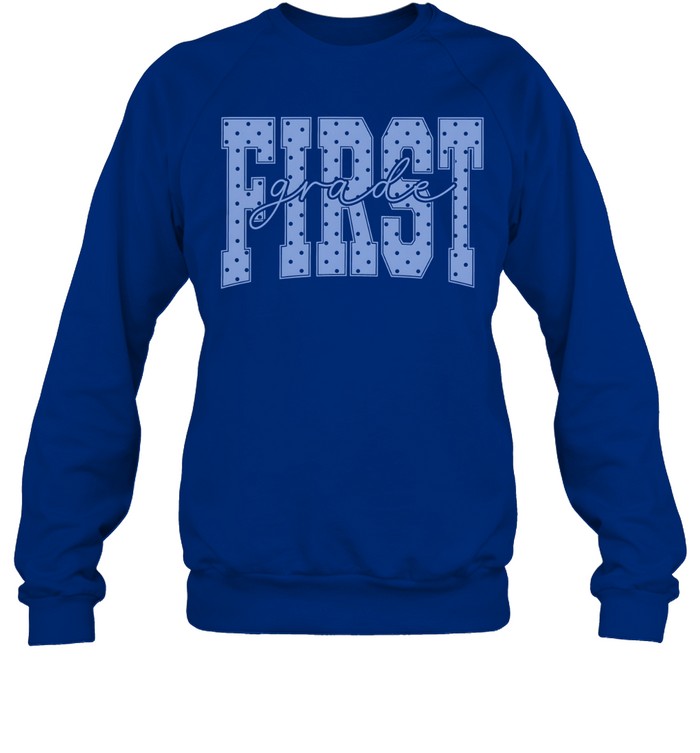 First Grade Pastel Blue Polka Dot Block Letters Unisex Sweatshirt