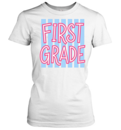 First Grade Retro T- with Light Blue Vertical Stripes and Pink Letters Classic Women's T-shirt