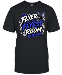 Flyer Than The Flyest In The Room Tucker Remy Classic Men's T-shirt