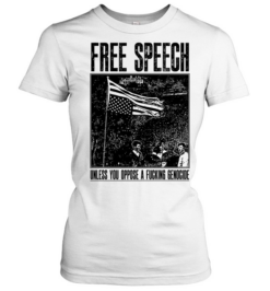 Free Speech Unless You Oppose a Fucking Genocide Classic Women's T-shirt