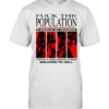 Fuck the population a world of murder welcome to hell  Classic Men's T-shirt