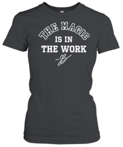 Funny Ben Stiller Jalen Brunson The Magic Is In The Work Signature  Classic Women's T-shirt