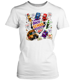 Funny We're Not Ready Back To School  Classic Women's T-shirt