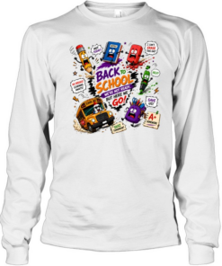 Funny We're Not Ready Back To School  Long Sleeved T-shirt