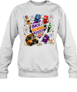 Funny We're Not Ready Back To School  Unisex Sweatshirt