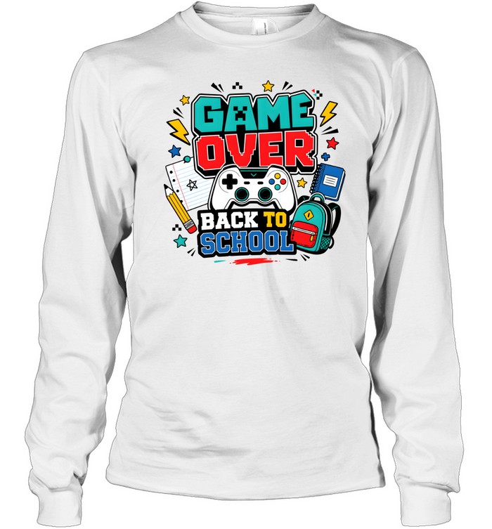 Game Over Back To School Long Sleeved T-shirt